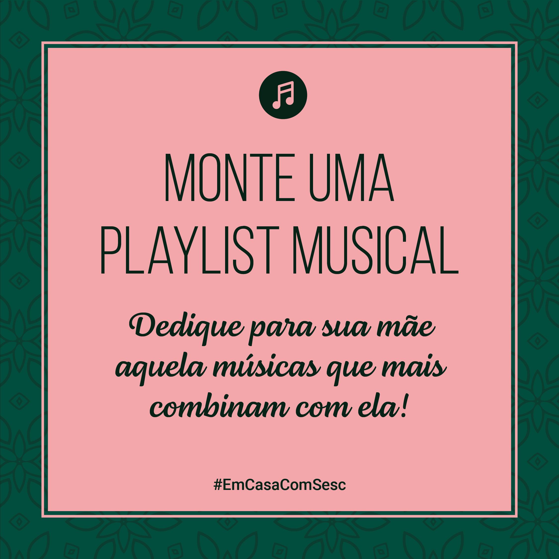 Monte uma playlist musical: Dedique para sua mãe aquela músicas que mais combinam com ela!