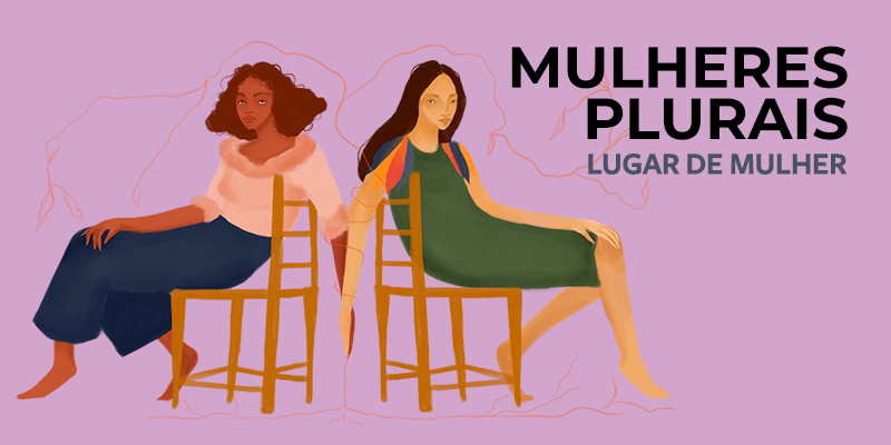 Projeto Mulheres Plurais debate lugar de mulher - Sesc São Paulo