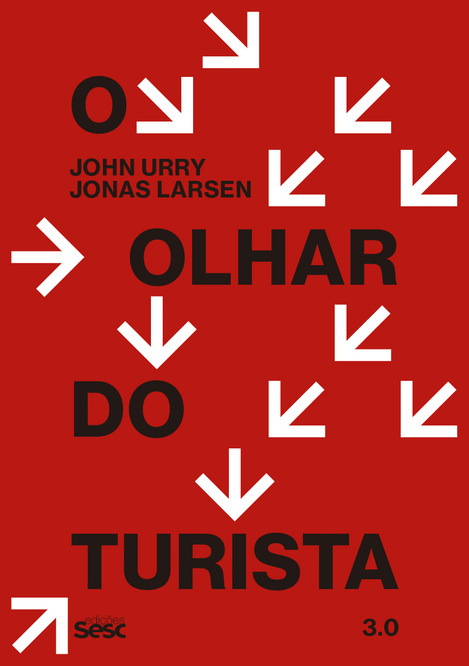 Capa do livro O Olhar do Turista 3.0, lançado pelas Edições Sesc. Foto: Divulgação