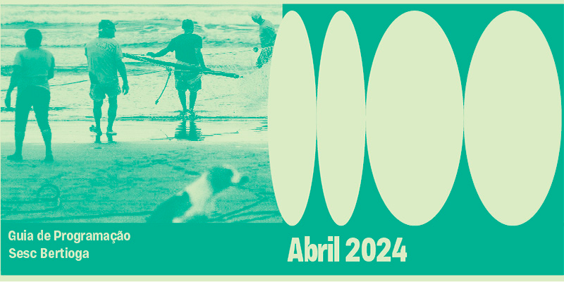 Guia de Programação Sesc Bertioga - Abril 2024