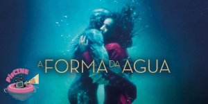 A Forma da Água