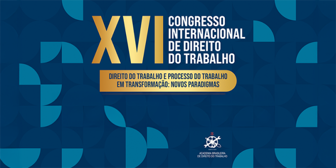 XVI Congresso Internacional de Direito do Trabalho