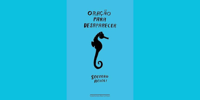  Leitura coletiva: Oração para Desaparecer, de Socorro Acioli.
