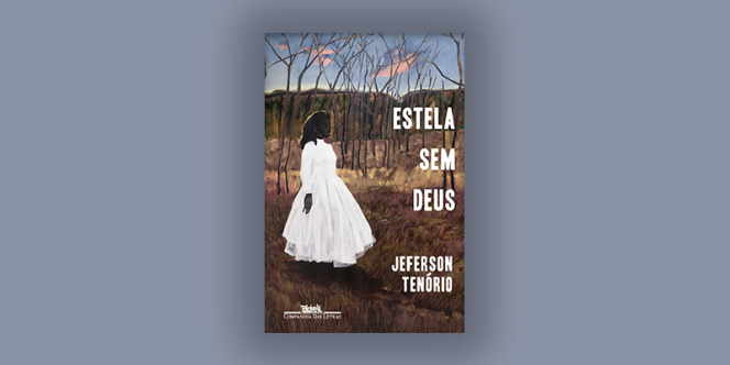 Estela Sem Deus - Jeferson Tenório