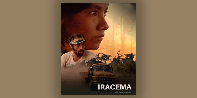 Iracema - Uma Transa Amazônica (1974), de Jorge Bodanzky